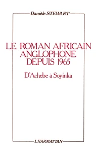 Le roman africain anglophone depuis 1965