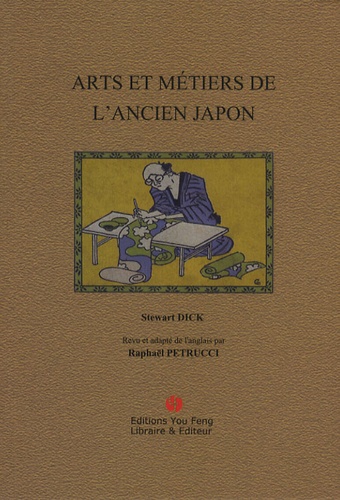 Les arts & métiers de l'ancien Japon