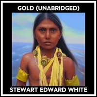 Gold (Unabridged)