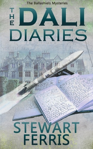 The Dali Diaries. The Ballashiels Mysteries