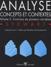Analyse. Concepts Et Contextes, Volume 2, Fonctions De Plusieurs Variables