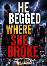 He Begged Where She Broke
