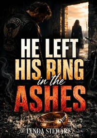 He Left His Ring in the Ashes
