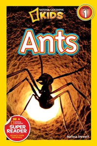 National Geographic Kids Readers: Ants