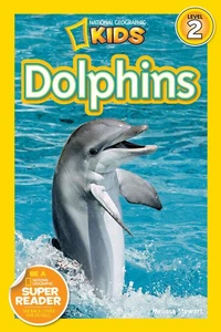 National Geographic Kids Readers: Dolphins