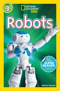 National Geographic Kids Readers: Robots