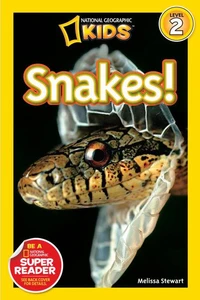 National Geographic Kids Readers: Snakes