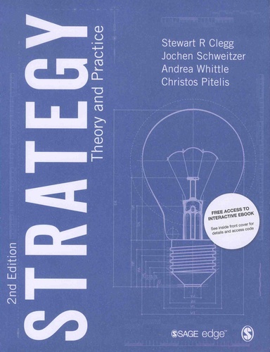 Stewart-R Clegg et Jochen Schweitzer - Strategy - Theory and Practice.