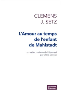 Lamour au temps de lenfant de Mahlstadt