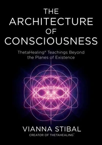 The Architecture of Consciousness
