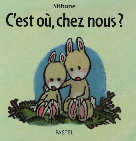  Stibane - C'est où, chez nous ?.