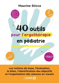 40 outils pour l’ergothérapie en pédiatrie