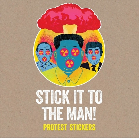  Stickerbomb - Stick it to the man! - Protest stickers.
