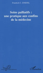 Soins palliatifs : une pratique aux confins de la médecine