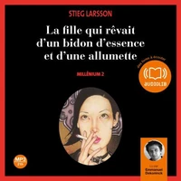 La fille qui rêvait d'un bidon d'essence et d'une allumette