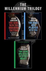 Stieg Larsson - The Millennium Trilogy - The global bestselling phenomenon: 100 million copies sold.