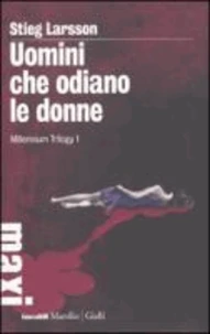 Uomini che odiano le donne. Millennium trilogy 1