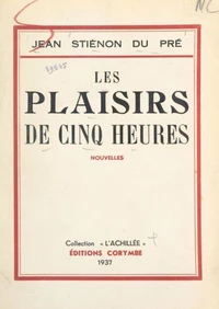 Les plaisirs de cinq heures