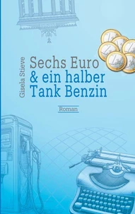 Sechs Euro &amp; ein halber Tank Benzin