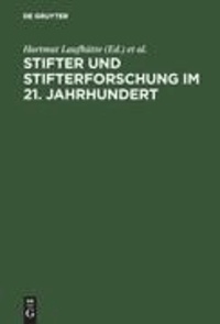 Stifter und Stifterforschung im 21. Jahrhundert - Biographie - Wissenschaft - Poetik.