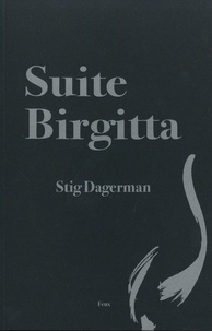 Stig Dagerman - Suite Birgitta.
