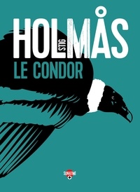 Stig Holmas - Le condor.