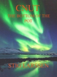  Stig Larssen - Cnut - The Bottom Of The Pot.