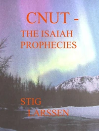 Cnut - The Isaiah Prophecies