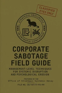 Corporate Sabotage Field Guide