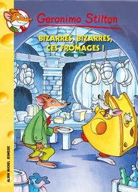 Bizarres bizarres ces fromages !