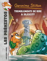Tremblements de rire a Silexcity