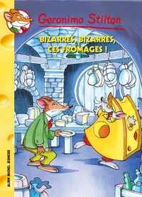 Bizarres, bizarres ces fromages !