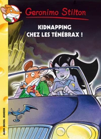Kidnapping chez les ténébrax