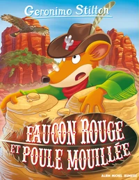 Faucon Rouge et Poule Mouillée