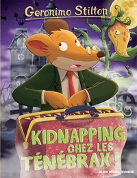 Kidnapping chez les Ténébrax !