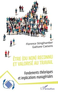 Etre (ou non) reconnu et valorisé au travail