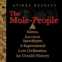  Stinky Buckets - The Mole People.