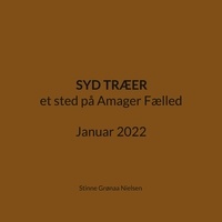 Stinne Grønaa Nielsen - Syd Træer - et sted på Amager Fælled Januar 2022.