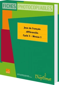 Jeux de français différenciés Cycle 3 Niveau 1