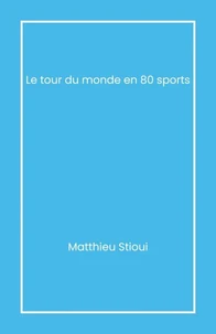 Le Tour du monde en 80 sports
