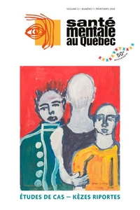 Santé mentale au Québec. Vol. 51 No. 1, Printemps 2026