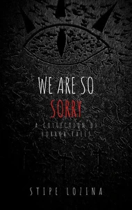 We Are So Sorry