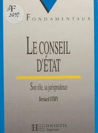 Le Conseil D'Etat. Son Role, Sa Jurisprudence