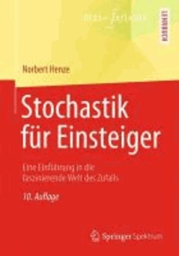 Stochastik für Einsteiger - Eine Einführung in die faszinierende Welt des Zufalls.