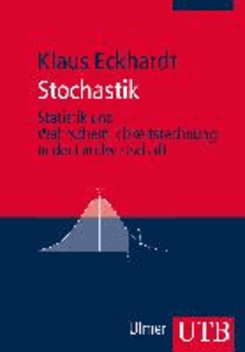 Stochastik - Statistik und Wahrscheinlichkeitsrechnung in der Landwirtschaft.