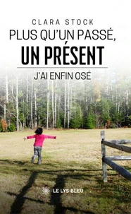 Plus qu'un passé, un présent