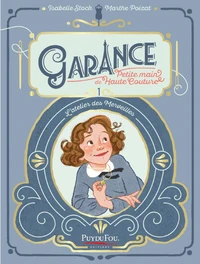Garance, petite main de Haute Couture - Tome 1