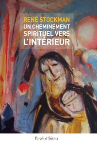 Un cheminement spirituel vers l'intérieur