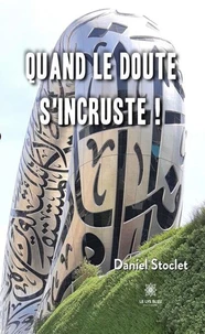 Quand le doute s'incruste !