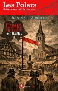 Crimes en coiffe alsacienne